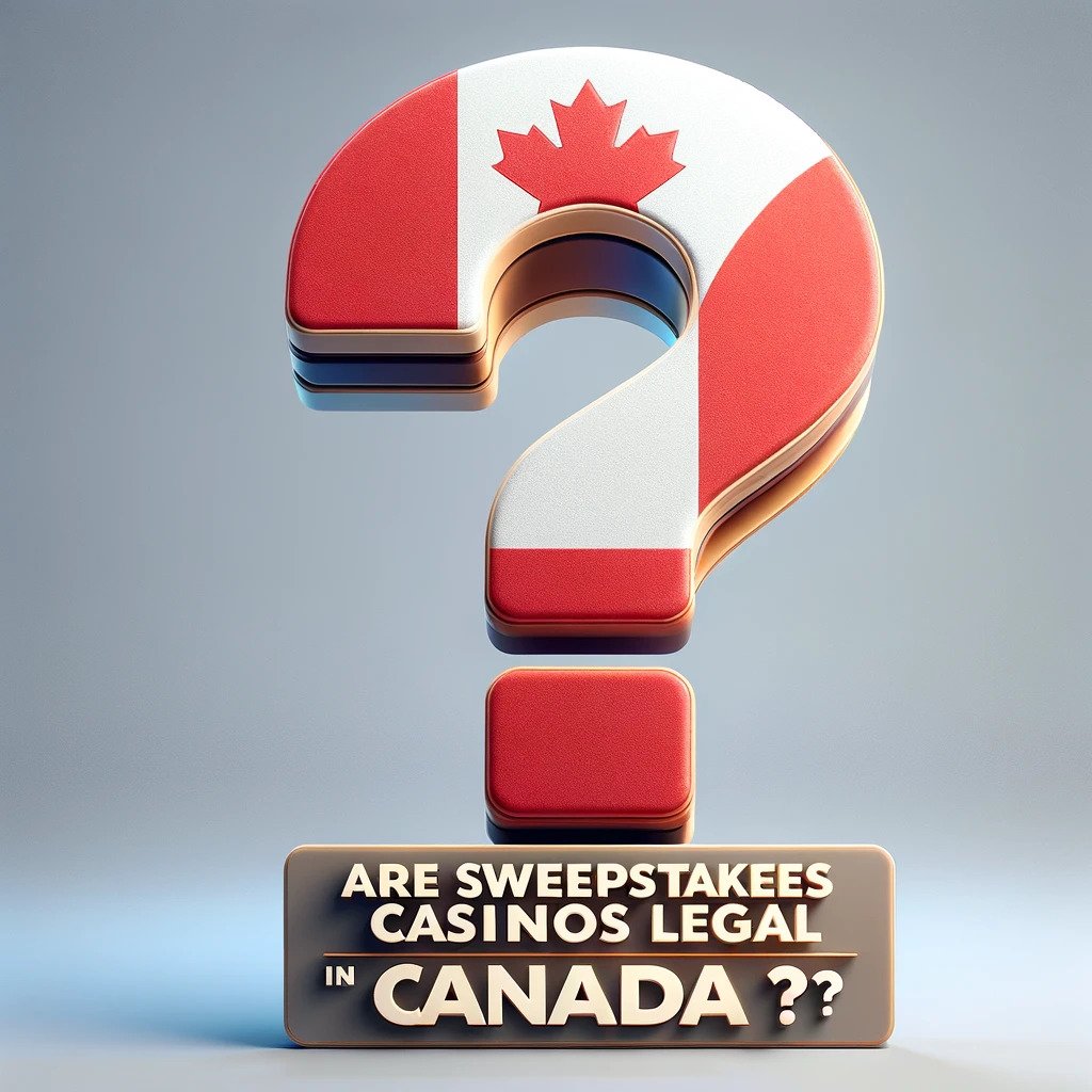 Are sweepstakes casinos legal in Canada